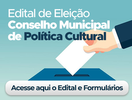 Eleição do Conselho Municipal de Política Cultural de Jequié