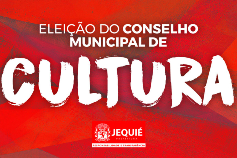 Eleição do Conselho Municipal de Cultura será realizada em Jequié