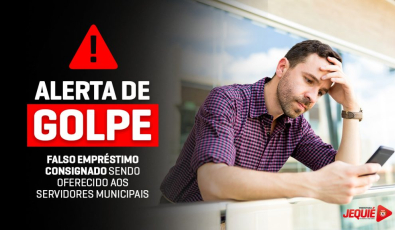 Prefeitura de Jequié alerta servidores sobre golpe do empréstimo consignado