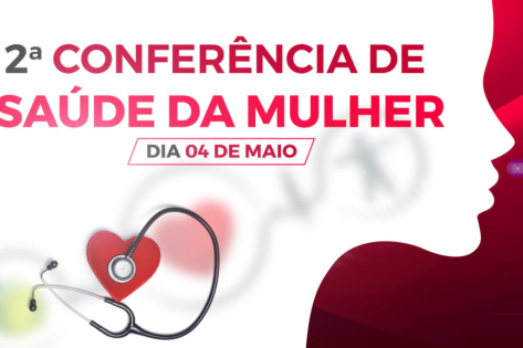 Segunda conferência de saúde da mulher acontecerá nesta quinta-feira