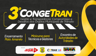 Jequié sediará o III Congresso Nacional de Trânsito, com foco em gestão e transparência