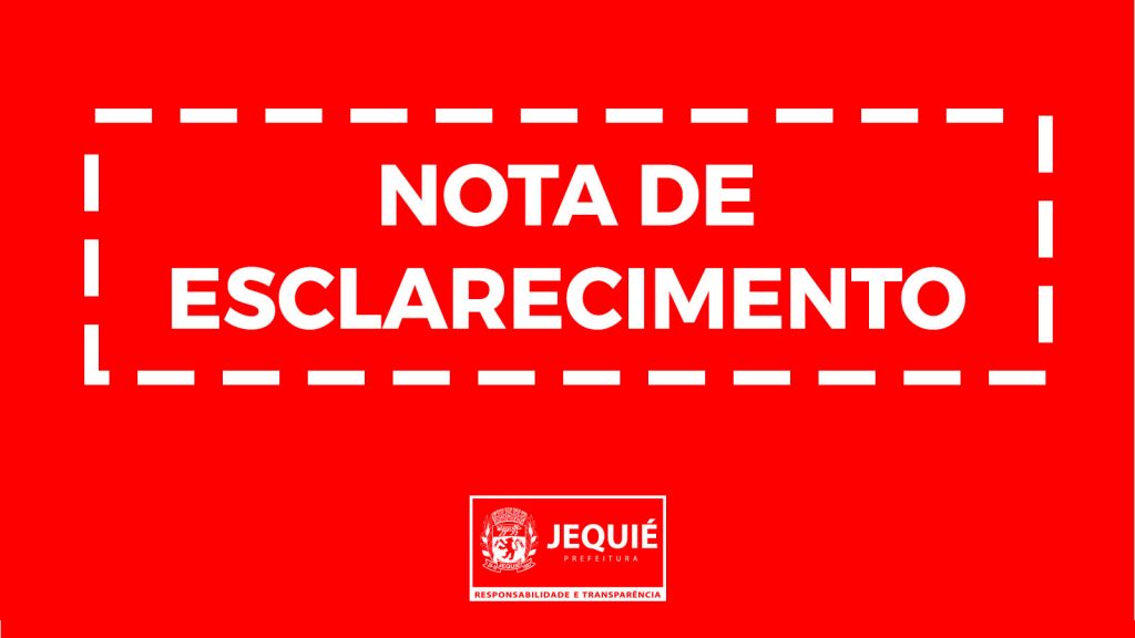 NOTA PÚBLICA DA PREFEITURA DE JEQUIÉ
