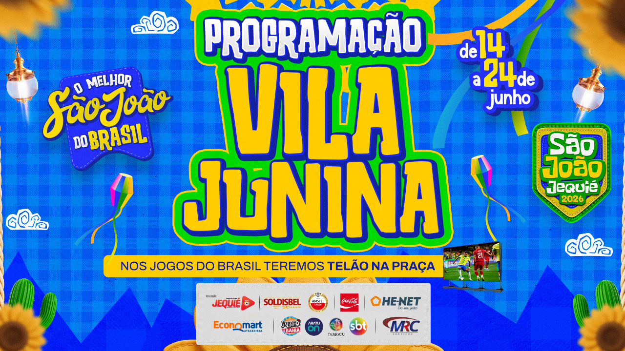 Com homenagem a Luiz Gonzaga, apresentações de quadrilhas juninas e shows animados, Prefeitura de Jequié divulga programação da Vila Junina na Praça Rui Barbosa 2026