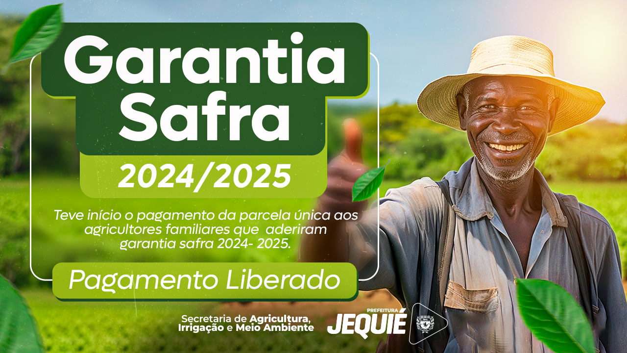 Garantia-Safra começa a ser pago aos agricultores familiares de Jequié